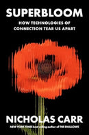 Superbloom : How Technologies of Connection Tear Us Apart-9781324064619