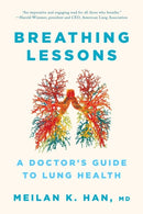Breathing Lessons – A Doctor's Guide to Lung Health