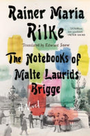 Notebooks of Malte Laurids Brigge – A Novel