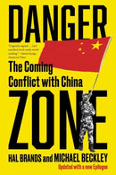 Danger Zone : The Coming Conflict with China-9781324066101