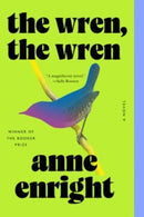 The Wren, the Wren - A Novel-9781324076032