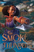 The Smoke That Thunders-9781324082262