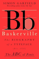 Baskerville – The Biography of a Typeface