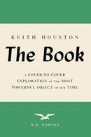 The Book – A Cover–to–Cover Exploration of the Most Powerful Object of Our Time