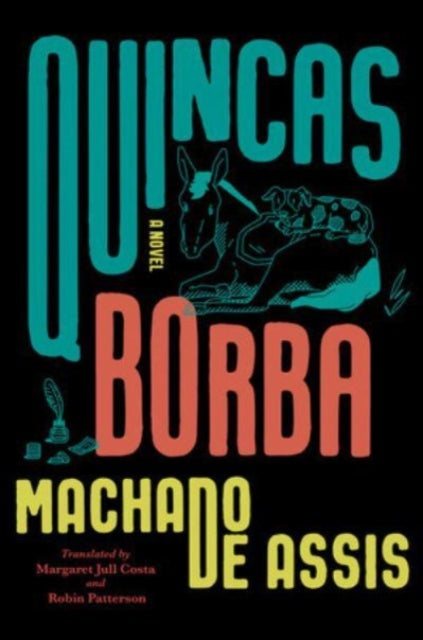 Quincas Borba : A Novel-9781324090687