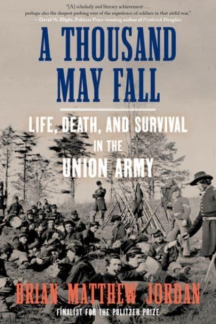 A Thousand May Fall : An Immigrant Regiment's Civil War-9781324091578