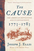 The Cause – The American Revolution and its Discontents, 1773–1783