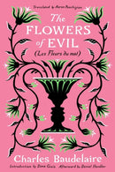 The Flowers of Evil – (Les Fleurs du Mal)