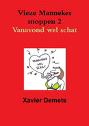 Vieze Mannekes Moppen 2 Vanavond Wel Schat.-9781326212643