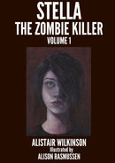 Stella the Zombie Killer Volume One-9781326793951