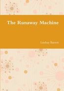 The Runaway Machine-9781326948849