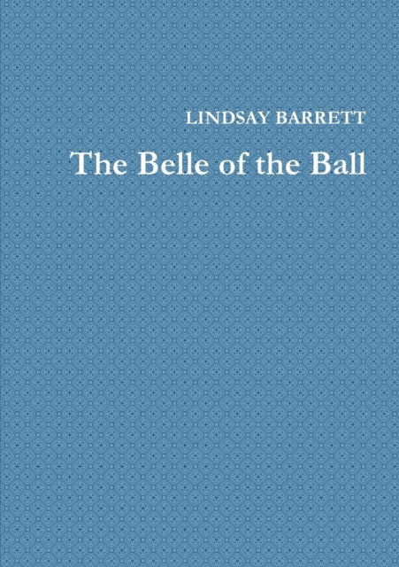 The Belle of the Ball-9781326977207