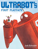 Ultrabot's First Playdate-9781328490131