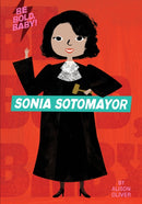 Be Bold, Baby: Sonia Sotomayor-9781328519955