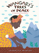 Wangari''s Trees of Peace