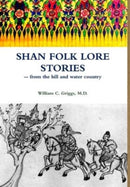 Shan Folk Lore Stories from the Hill and Water Country-9781329711297