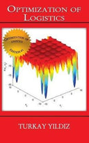 Optimization of Logistics : Theory and Practice-9781329888906