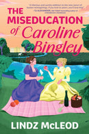 The Miseducation of Caroline Bingley