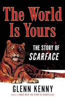 The World Is Yours : The Story of Scarface-9781335449627