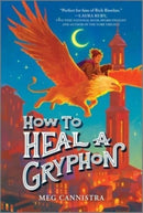 How to Heal a Gryphon-9781335457998
