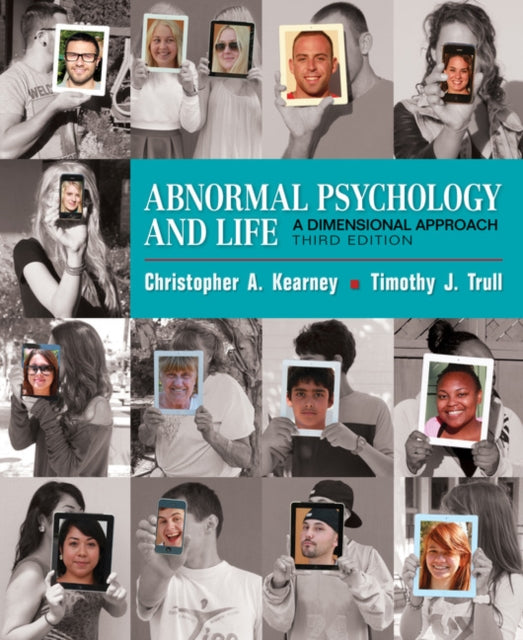Abnormal Psychology and Life : A Dimensional Approach-9781337098106