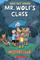 Mystery Club: A Graphic Novel (Mr. Wolf's Class