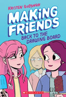 Making Friends: Back to the Drawing Board-9781338139266