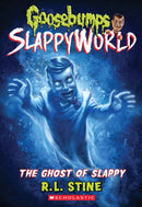 The Ghost of Slappy (Goosebumps SlappyWorld
