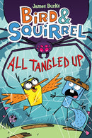 Bird & Squirrel All Tangled Up: A Graphic Novel (Bird & Squirrel