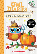 Trip to the Pumpkin Farm: A Branches Book (Owl Diaries