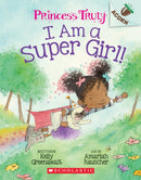 I Am a Super Girl!: An Acorn Book (Princess Truly