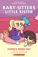 Karen''s Worst Day: A Graphic Novel (Baby-Sitters Little Sister