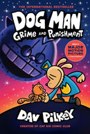 Dog Man: Grime and Punishment: A Graphic Novel (Dog Man