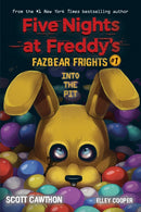 Into the Pit: An AFK Book (Five Nights at Freddy’s: Fazbear Frights