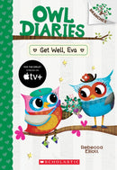 Get Well, Eva: A Branches Book (Owl Diaries