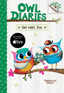 Get Well, Eva: A Branches Book (Owl Diaries
