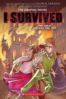 I Survived the Great Chicago Fire, 1871 (I Survived Graphic Novel