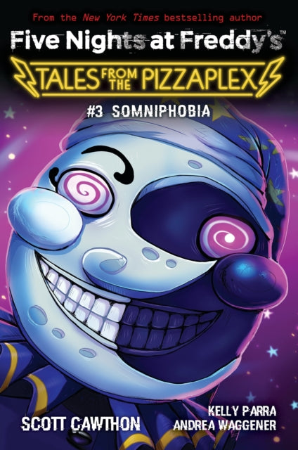 Somniphobia: An AFK Book (Five Nights at Freddy''s: Tales from the Pizzaplex #3)