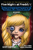 Nexie: An AFK Book (Five Nights at Freddy''s: Tales from the Pizzaplex