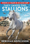 World War II Close Up: They Saved the Stallions-9781338882346