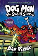 Dog Man: The Scarlet Shedder: A Graphic Novel (Dog Man