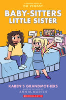 Karen''s Grandmothers: A Graphic Novel (Baby-sitters Little Sister
