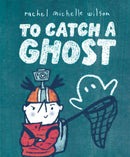 To Catch a Ghost-9781339031958