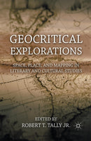 Geocritical Explorations : Space, Place, and Mapping in Literary and Cultural Studies-9781349298884