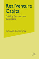 Real Venture Capital : Building International Businesses-9781349300358