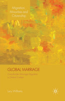 Global Marriage : Cross-Border Marriage Migration in Global Context-9781349304141
