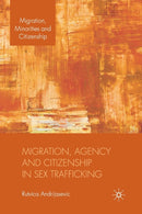 Migration, Agency and Citizenship in Sex Trafficking-9781349314768