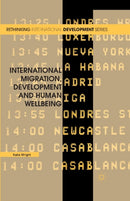 International Migration, Development and Human Wellbeing-9781349320516