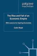 The Rise and Fall of an Economic Empire : With Lessons for Aspiring Economies-9781349324170
