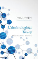 Criminological Theory : A Genetic-Social Approach-9781349326297